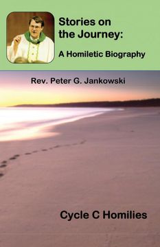 portada Stories on the Journey: A Homiletic Biography (Cycle c Homilies) (en Inglés)