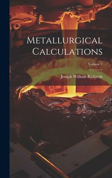 portada Metallurgical Calculations; Volume 1