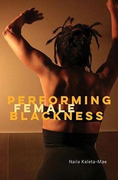 portada Performing Female Blackness (en Inglés)