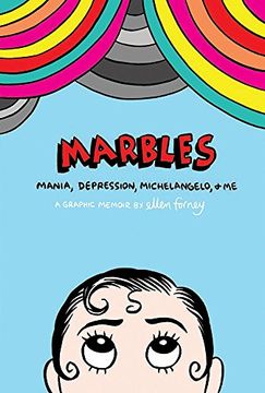 portada Marbles: Mania, Depression, Michelangelo and Me
