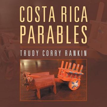 portada Costa Rica Parables (en Inglés)