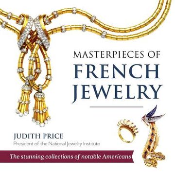 portada Masterpieces Of French Jewelry (en Inglés)