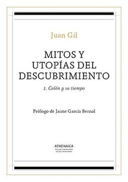 portada Mitos y Utopías del Descubrimiento 1: Colón y su Tiempo (Historia Moderna y Contemporánea) (in Spanish)