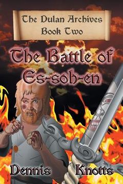 portada The Battle of Es-soh-en: The Dulan Archives - Book Two (in English)
