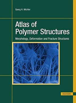 portada Atlas of Polymer Structures: Morphology, Deformation and Fracture Structures (en Inglés)