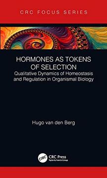 portada Hormones as Tokens of Selection: Qualitative Dynamics of Homeostasis and Regulation in Organismal Biology (in English)