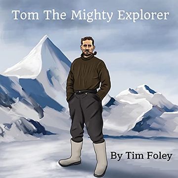 portada Tom the Mighty Explorer (en Inglés)