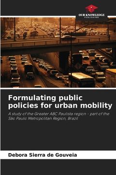 portada Formulating public policies for urban mobility (en Inglés)