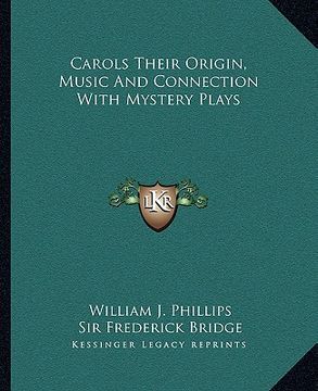 portada carols their origin, music and connection with mystery plays (in English)