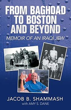 portada From Baghdad to Boston and Beyond: Memoir of an Iraqi jew (en Inglés)
