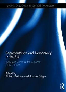 portada Representation and Democracy in the EU: Does One Come at the Expense of the Other? (in English)
