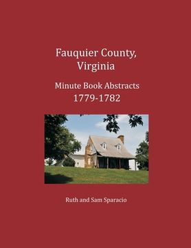 portada Fauquier County, Virginia Minute Book Abstracts 1779-1782 (en Inglés)