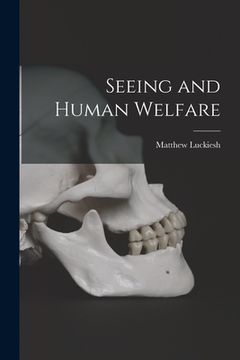 portada Seeing and Human Welfare (en Inglés)