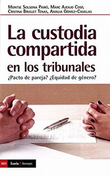 portada Custodia Compartida, la: Pacto de Pareja? Equidad de Género? 501 (Antrazyt) (in Spanish)