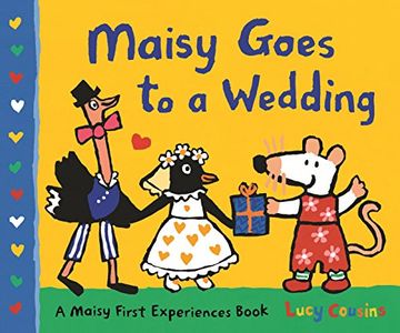 portada Maisy Goes to a Wedding: A Maisy First Experiences Book (in English)