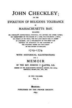 portada John Checkley, Or, The Evolution of Religious Tolerance in Massachusetts Bay (en Inglés)