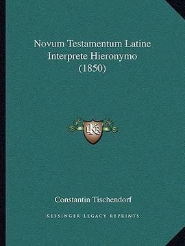portada novum testamentum latine interprete hieronymo (1850) (en Inglés)