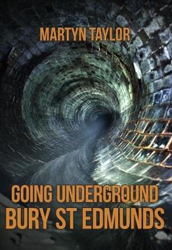 portada Going Underground: Bury st Edmunds (en Inglés)