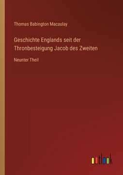portada Geschichte Englands seit der Thronbesteigung Jacob des Zweiten: Neunter Theil (en Alemán)