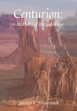 portada Centurion: In the Valley of the God-Kings (in English)
