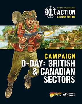 portada Bolt Action: Campaign: D-Day: British & Canadian Sectors (in English)