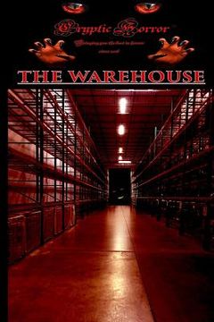 portada Cryptic Horror Presents: The Warehouse (en Inglés)