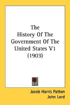 portada the history of the government of the united states v1 (1903)