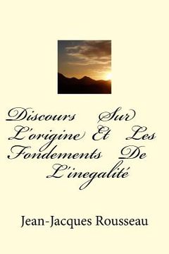 portada Discours Sur L'origine Et Les Fondements De L'inegalite (en Francés)