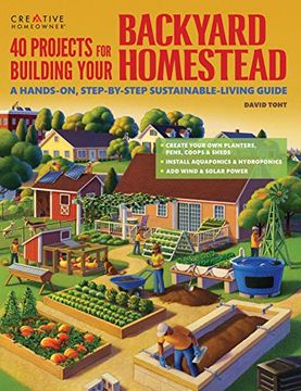 portada 40 Projects for Building Your Backyard Homestead: A Hands-On, Step-By-Step Sustainable-Living Guide (en Inglés)
