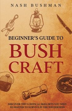 portada Beginners Guide To Bushcraft (en Inglés)