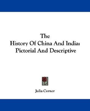 portada the history of china and india: pictorial and descriptive (en Inglés)