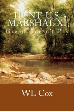 portada Hunt-U.S. Marshal XI: Greed Doesn't Pay: Volume 11