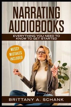 portada Narrating Audiobooks: Everything You Need to Know to Get Started (en Inglés)