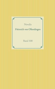 portada Heinrich von Ofterdingen: Band 100 (in German)