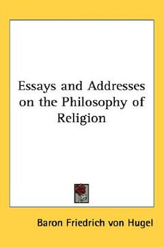 portada essays and addresses on the philosophy of religion (in English)