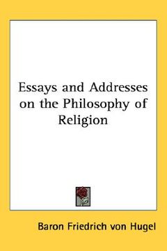 portada essays and addresses on the philosophy of religion (en Inglés)