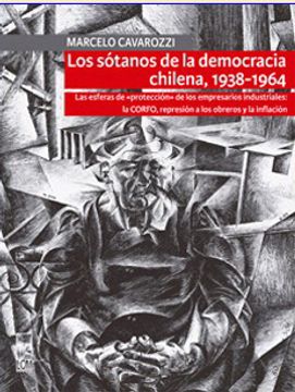 portada Los Sotanos de la Democracia Chilena 1938-1964 (in Spanish)