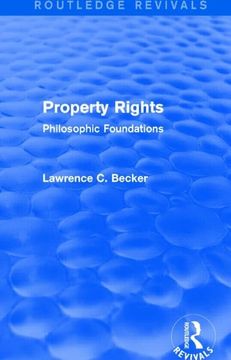 portada Property Rights (Routledge Revivals): Philosophic Foundations