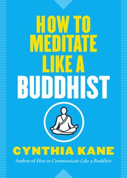 portada How to Meditate Like a Buddhist (in English)