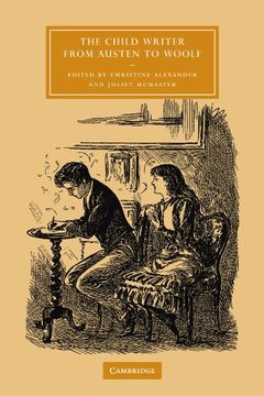 portada The Child Writer From Austen to Woolf Paperback (Cambridge Studies in Nineteenth-Century Literature and Culture) (en Inglés)