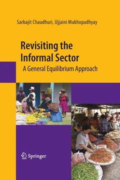 portada Revisiting the Informal Sector: A General Equilibrium Approach (in English)