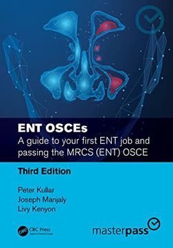 portada Ent Osces: A Guide to Your First ent job and Passing the Mrcs (Ent) Osce (Masterpass) (in English)