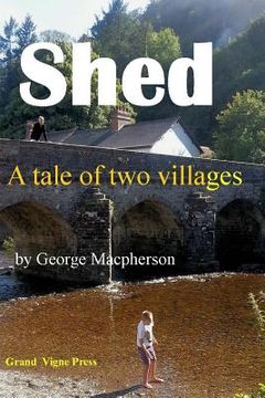 portada Shed - a tale of two villages (en Inglés)