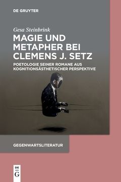 portada Magie und Metapher bei Clemens J. Setz (en Alemán)