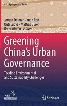 portada Greening China's Urban Governance: Tackling Environmental and Sustainability Challenges (Ari - Springer Asia Series) (en Inglés)
