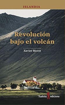 portada Islandia, Revolución Bajo el Volcán (in Spanish)