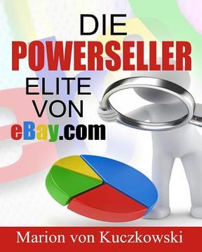 portada Die PowerSeller-Elite von eBay.com: Zahlen-Daten-Fakten (in German)