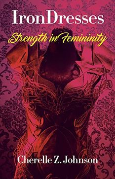 portada Irondresses: Strength for Femininity (en Inglés)