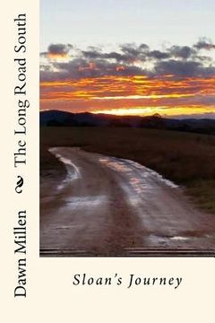 portada The Long Road South: Sloan's Journey (en Inglés)