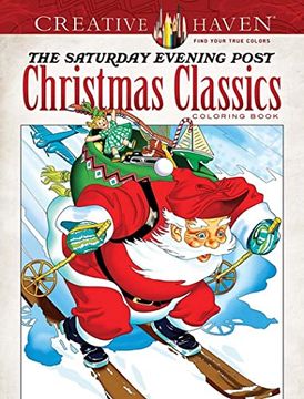 portada Creative Haven the Saturday Evening Post Christmas Classics Coloring Book (Creative Haven Coloring Books) (en Inglés)